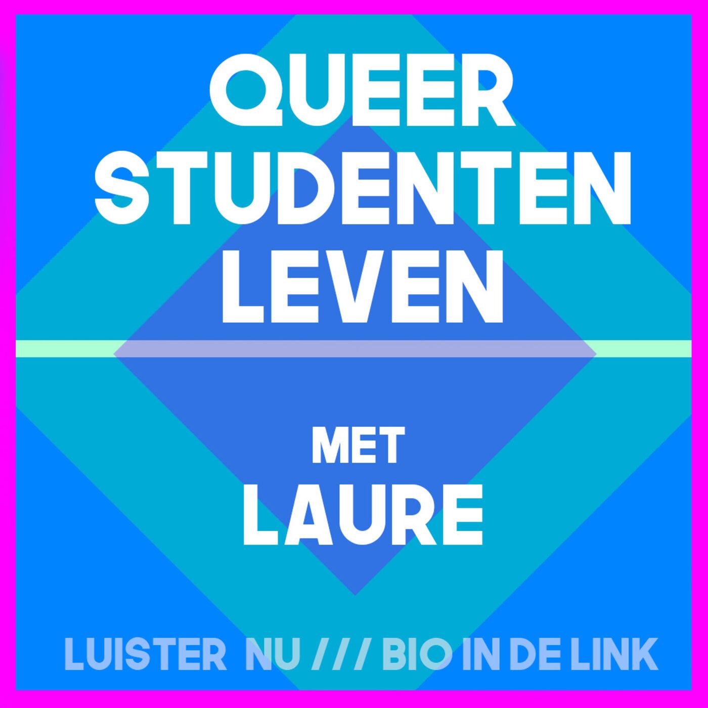 #4 - Queer student Life &  Laure